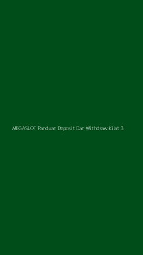 Tampilan Antarmuka Aplikasi Megaslot Panduan Deposit Dan Withdraw Kilat - 3