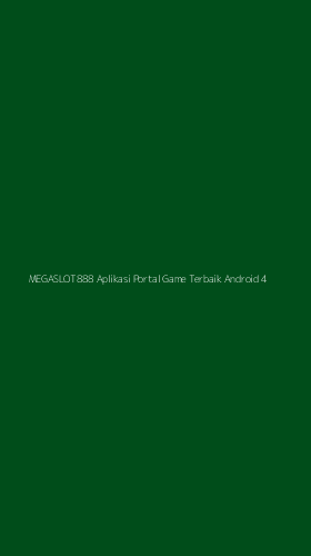 Tampilan Antarmuka Aplikasi Megaslot888 Aplikasi Portal Game Terbaik Android - 4
