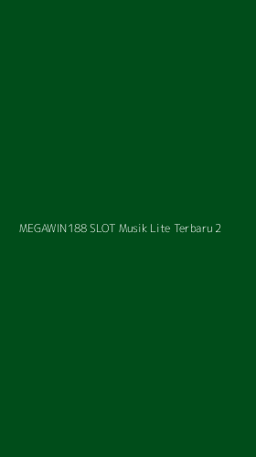 Tampilan Antarmuka Aplikasi Megawin188 Slot Musik Lite Terbaru - 2