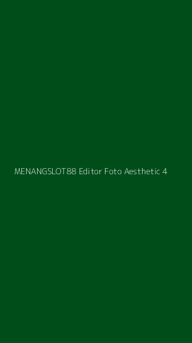 Tampilan Antarmuka Aplikasi Menangslot88 Editor Foto Aesthetic - 4