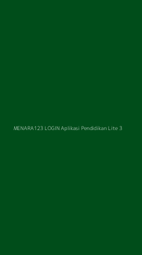 Tampilan Antarmuka Aplikasi Menara123 Login Aplikasi Pendidikan Lite - 3