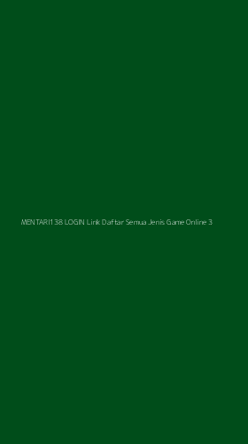 Tampilan Antarmuka Aplikasi Mentari138 Login Link Daftar Semua Jenis Game Online - 3