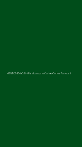 Tampilan Antarmuka Aplikasi Mentos4d Login Panduan Main Casino Online Pemula - 1