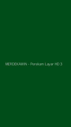Tampilan Antarmuka Aplikasi MERDEKAWIN - Perekam Layar HD - 3