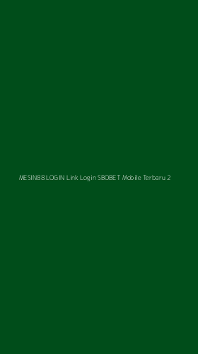 Tampilan Antarmuka Aplikasi Mesin88 Login Link Login Sbobet Mobile Terbaru - 2