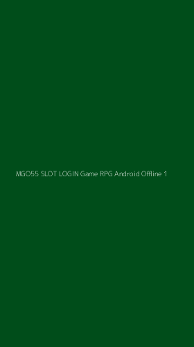 Tampilan Antarmuka Aplikasi Mgo55 Slot Login Game Rpg Android Offline - 1