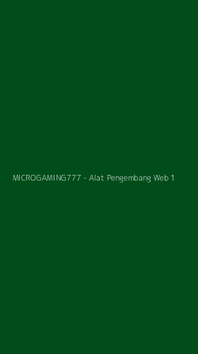 Tampilan Antarmuka Aplikasi MICROGAMING777 - Alat Pengembang Web - 1