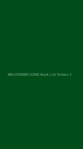 Tampilan Antarmuka Aplikasi Migliori888 Casino Musik Lite Terbaru - 3