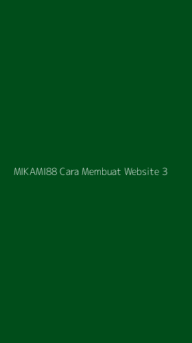 Tampilan Antarmuka Aplikasi Mikami88 Cara Membuat Website - 3