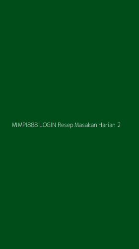 Tampilan Antarmuka Aplikasi Mimpi888 Login Resep Masakan Harian - 2