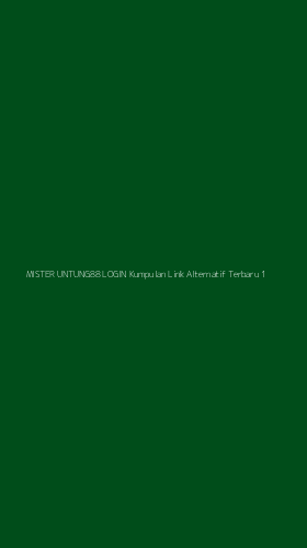 Tampilan Antarmuka Aplikasi Mister Untung88 Login Kumpulan Link Alternatif Terbaru - 1