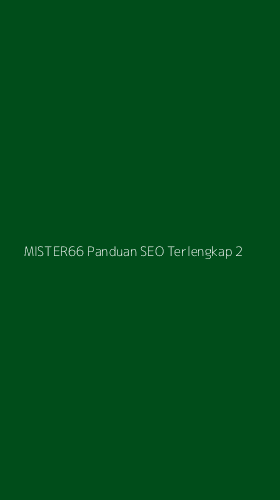 Tampilan Antarmuka Aplikasi Mister66 Panduan Seo Terlengkap - 2
