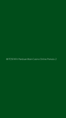Tampilan Antarmuka Aplikasi Mitosfafa Panduan Main Casino Online Pemula - 2