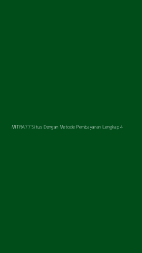 Tampilan Antarmuka Aplikasi Mitra77 Situs Dengan Metode Pembayaran Lengkap - 4