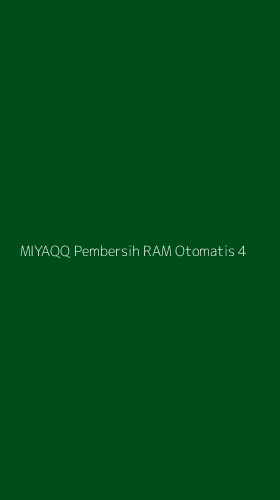 Tampilan Antarmuka Aplikasi Miyaqq Pembersih Ram Otomatis - 4