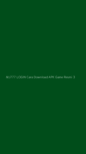 Tampilan Antarmuka Aplikasi Mj777 Login Cara Download Apk Game Resmi - 3
