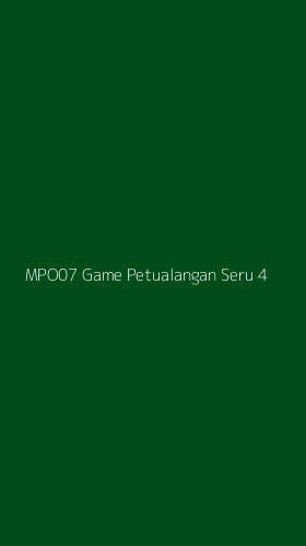 Tampilan Antarmuka Aplikasi Mpo07 Game Petualangan Seru - 4