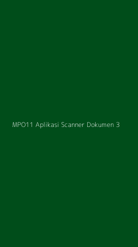 Tampilan Antarmuka Aplikasi Mpo11 Aplikasi Scanner Dokumen - 3