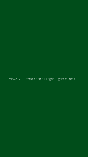 Tampilan Antarmuka Aplikasi Mpo2121 Daftar Casino Dragon Tiger Online - 3