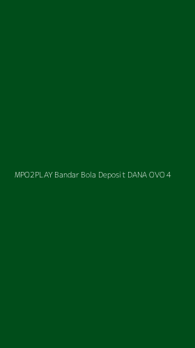 Tampilan Antarmuka Aplikasi Mpo2play Bandar Bola Deposit Dana Ovo - 4