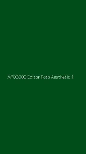 Tampilan Antarmuka Aplikasi Mpo3000 Editor Foto Aesthetic - 1
