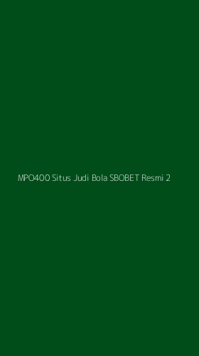 Tampilan Antarmuka Aplikasi Mpo400 Situs Judi Bola Sbobet Resmi - 2