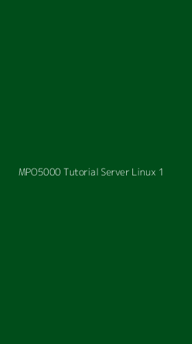 Tampilan Antarmuka Aplikasi Mpo5000 Tutorial Server Linux - 1