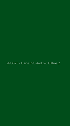 Tampilan Antarmuka Aplikasi MPO525 - Game RPG Android Offline - 2