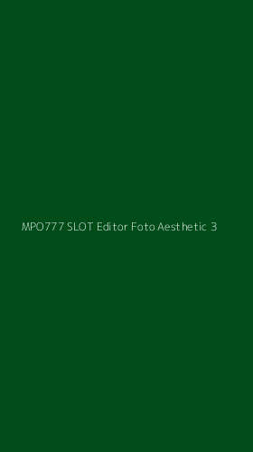 Tampilan Antarmuka Aplikasi Mpo777 Slot Editor Foto Aesthetic - 3