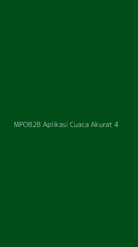 Tampilan Antarmuka Aplikasi Mpo828 Aplikasi Cuaca Akurat - 4