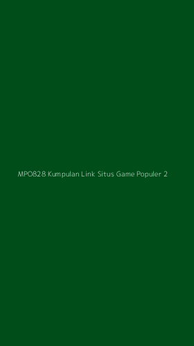 Tampilan Antarmuka Aplikasi Mpo828 Kumpulan Link Situs Game Populer - 2