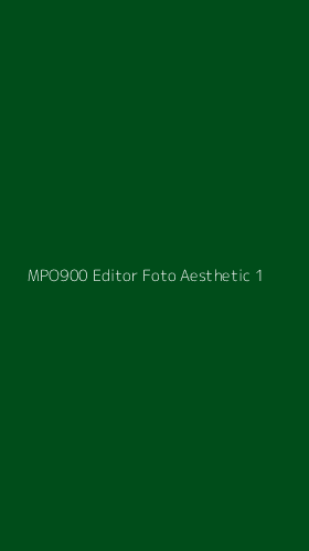 Tampilan Antarmuka Aplikasi Mpo900 Editor Foto Aesthetic - 1