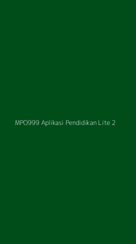 Tampilan Antarmuka Aplikasi Mpo999 Aplikasi Pendidikan Lite - 2