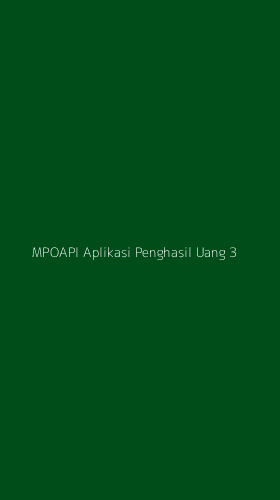 Tampilan Antarmuka Aplikasi Mpoapi Aplikasi Penghasil Uang - 3