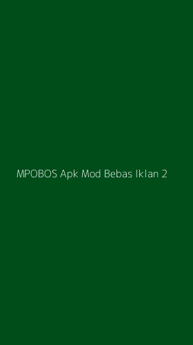 Tampilan Antarmuka Aplikasi Mpobos Apk Mod Bebas Iklan - 2