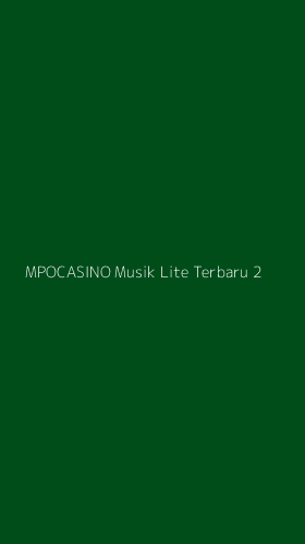 Tampilan Antarmuka Aplikasi Mpocasino Musik Lite Terbaru - 2