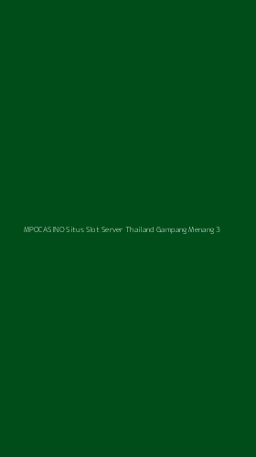Tampilan Antarmuka Aplikasi Mpocasino Situs Slot Server Thailand Gampang Menang - 3