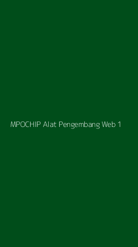 Tampilan Antarmuka Aplikasi Mpochip Alat Pengembang Web - 1