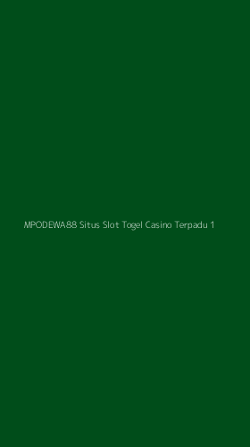 Tampilan Antarmuka Aplikasi Mpodewa88 Situs Slot Togel Casino Terpadu - 1