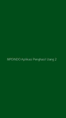 Tampilan Antarmuka Aplikasi Mpoindo Aplikasi Penghasil Uang - 2