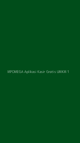 Tampilan Antarmuka Aplikasi Mpomega Aplikasi Kasir Gratis Umkm - 1