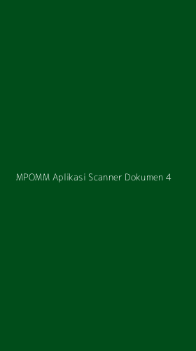 Tampilan Antarmuka Aplikasi Mpomm Aplikasi Scanner Dokumen - 4