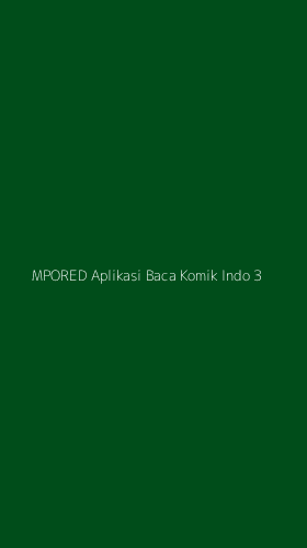 Tampilan Antarmuka Aplikasi Mpored Aplikasi Baca Komik Indo - 3