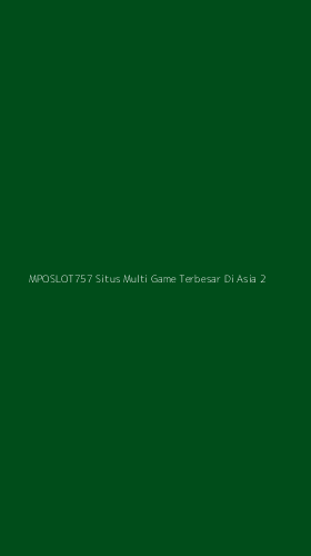 Tampilan Antarmuka Aplikasi Mposlot757 Situs Multi Game Terbesar Di Asia - 2