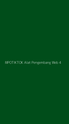Tampilan Antarmuka Aplikasi Mpotiktok Alat Pengembang Web - 4
