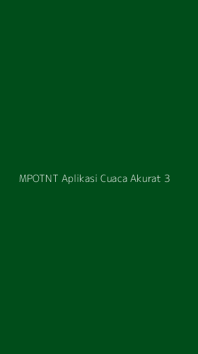Tampilan Antarmuka Aplikasi Mpotnt Aplikasi Cuaca Akurat - 3