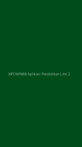 Tampilan Antarmuka Aplikasi Mpowin88 Aplikasi Pendidikan Lite - 2