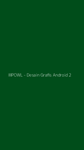 Tampilan Antarmuka Aplikasi MPOWL - Desain Grafis Android - 2
