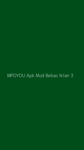 Tampilan Antarmuka Aplikasi Mpoyou Apk Mod Bebas Iklan - 3