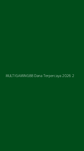 Tampilan Antarmuka Aplikasi Multigaming88 Dana Terpercaya 2026 - 2
